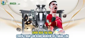 Chơi Kèo Tài Xỉu: Chiến Thuật Và Kinh Nghiệm Để Thắng Lớn