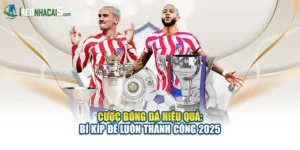 Cược Bóng Đá Hiệu Quả: Bí Kíp Để Luôn Thành Công 2025