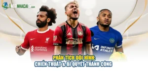 Phân Tích Đội Hình: Chiến Thuật & Bí Quyết Thành Công 