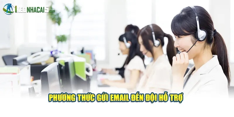 Phương thức gửi email đến đội hỗ trợ
