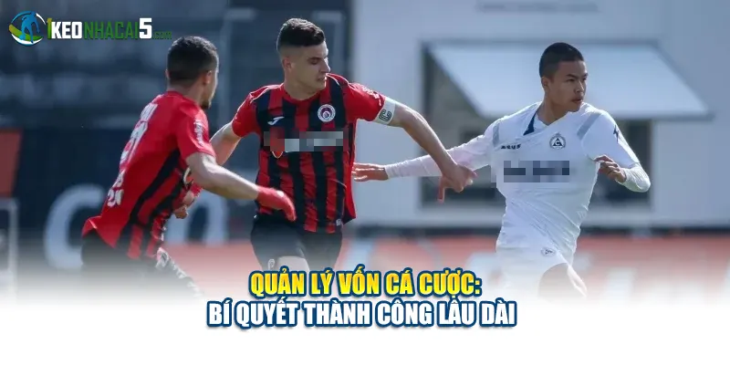 Quản lý Vốn Cá Cược: Bí Quyết Thành Công Lâu Dài